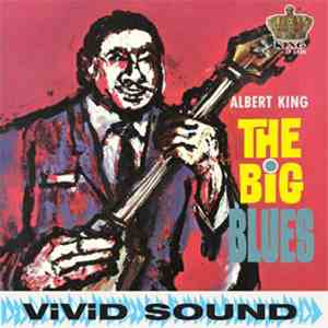 Albert King - The Big Blues