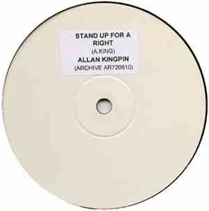 Allan Kingpin -  Stand Up For A Right