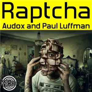 Audox And Paul Luffman - Raptcha