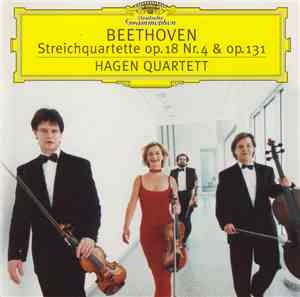 Beethoven – Hagen Quartett - Streichquartette Op. 18 Nr. 4 & Op. 131