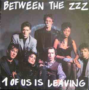 Between The ZZZ - 1 Of Us Is Leaving