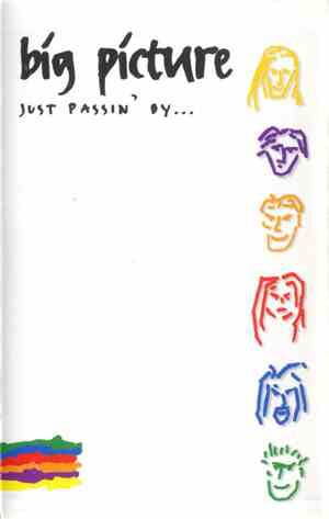 Big Picture  - Just Passin' By...