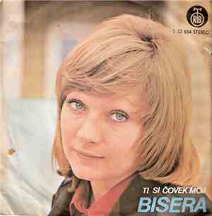 Bisera Veletanlić - Ti Si Čovek Moj