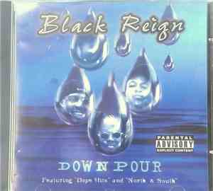 Black Reign  - Down Pour