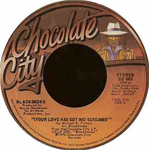 BlackSmoke - (Your Love Has Got Me) Screamin' / You Needn't Worry Now