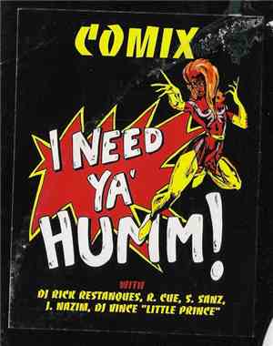 Comix  - I Need Ya' Humm!