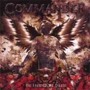 Commander  - The Enemies We Create