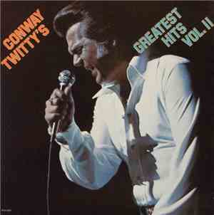 Conway Twitty - Conway Twitty's Greatest Hits Vol. II