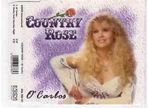 Country Rose - O' Carlos
