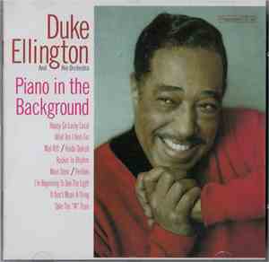 Duke Ellington And His Orchestra - Piano In The Background