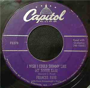 Frances Faye With Dave Cavanaugh's Music - I Wish I Could Shimmy Like My Si ...