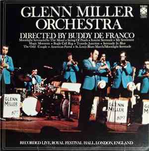 Glenn Miller Orchestra Directed By Buddy DeFranco - Recorded Live, Royal Fe ...
