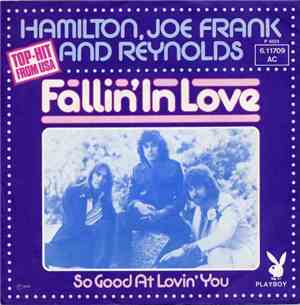 Hamilton, Joe Frank And Reynolds - Fallin' In Love