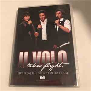 Il Volo  - Il Volo... Takes Flight - Live From Detroit Opera House