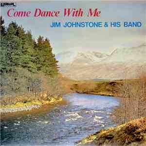 Jim Johnstone & His Band - Come Dance With Me