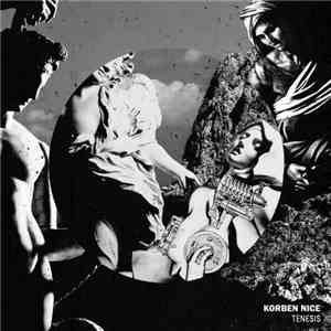 Korben Nice - Tenesis