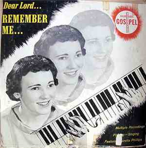 Loretta Phillips - Dear Lord...Remember Me...