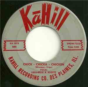 Lulu Belle & Scotty - Chick - Chicka - Chicken / Now We'll Waltz