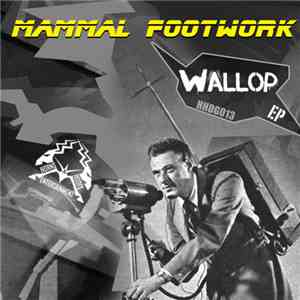 Mammal Footwork - Wallop EP