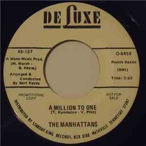 Manhattans - A Million To One