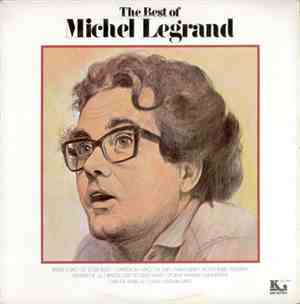 Michel Legrand - The Best Of Michel Legrand