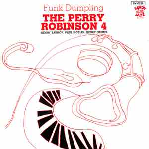 Perry Robinson 4 - Funk Dumpling