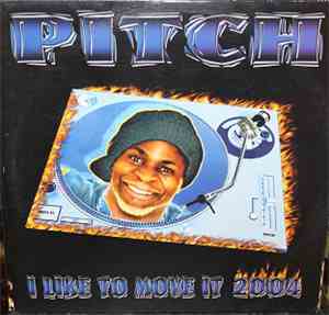 Pitch  - I Like To Move It 2004