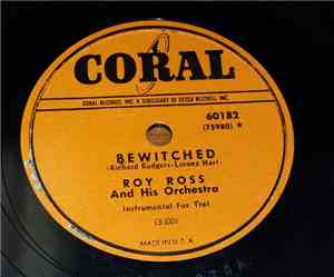 Roy Ross - Bewitched / Where In The World