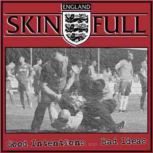 Skinfull - Good Intentions... Bad Ideas