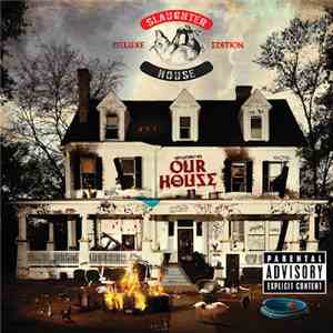Slaughterhouse  - Welcome To Our House