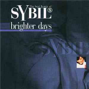 Sybil - Brighter Days: The Best Remix Of Sybil