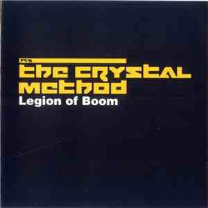 The Crystal Method - Legion Of Boom