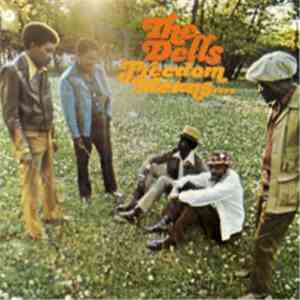 The Dells - Freedom Means....
