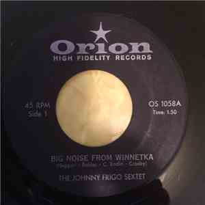 The Johnny Frigo Sextet - Big Noise from Winnetka