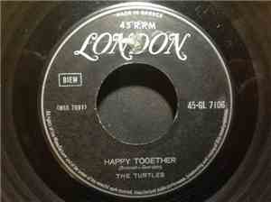 The Turtles - Happy Together / We'll Meet Again
