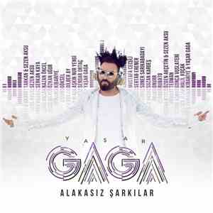 Yaşar Gaga - Alakasız Şarkılar, Vol. 1