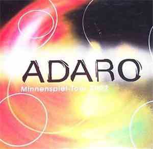 Adaro  - Minnenspiel-Tour 2002