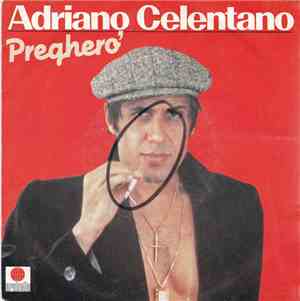 Adriano Celentano - Preghero'
