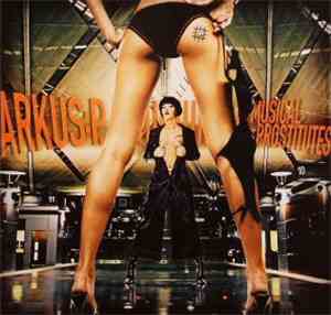 Arkus P. - Musical Prostitutes