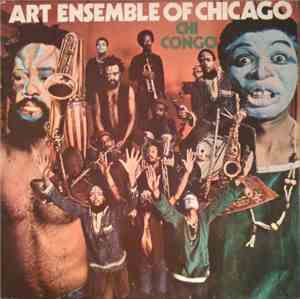 Art Ensemble Of Chicago - Chi Congo