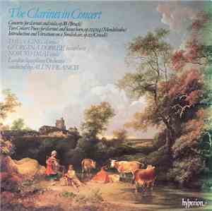 Bruch, Mendelssohn, Crusell, Thea King, Georgina Dobrée, Nobuko Imai, The L ...