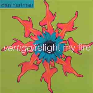 Dan Hartman - Vertigo/Relight My Fire / Free Ride