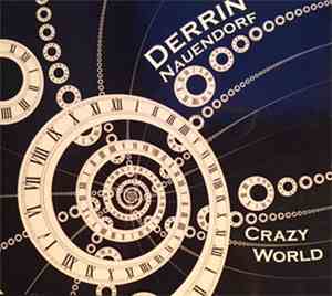 Derrin Nauendorf - Crazy World