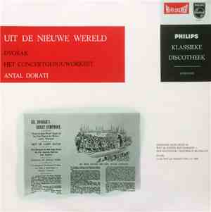 Dvořák - Antal Dorati, Concertgebouworkest - Dvořák - Uit De Nieuwe Wereld