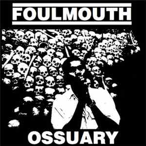 Foulmouth  - Ossuary