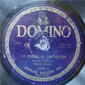 Frank Luther  - The Sinking Of The Vestris / Goin' To Lay Me Down In The Co ...