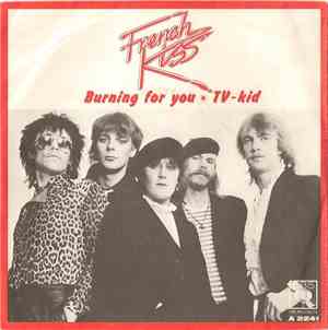 French Kiss  - Burning For You / TV-Kid