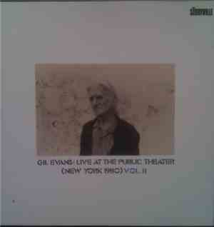 Gil Evans - Live At The Public Theater (New York 1980) Vol. II