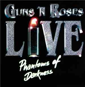 Guns N' Roses - Phantoms Of Darkness