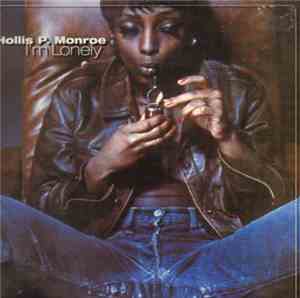 Hollis P. Monroe - I'm Lonely